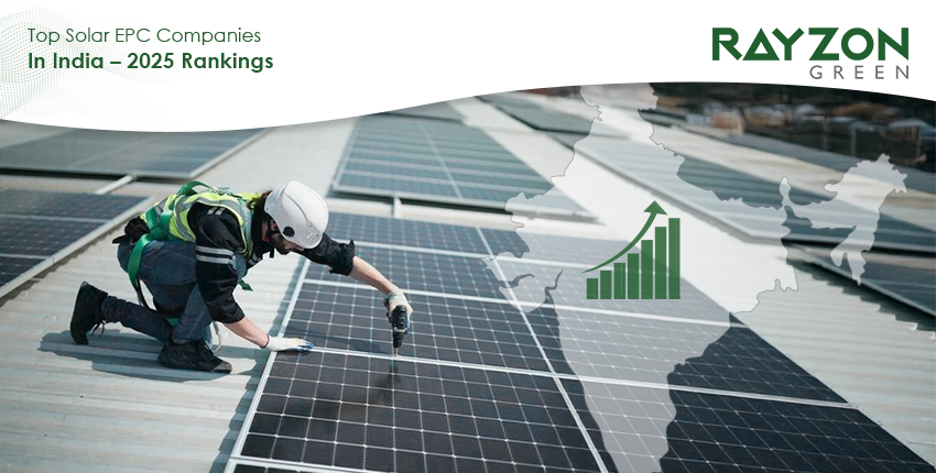 Top solar EPC companies in India 2025 rankings by Rayzon Green